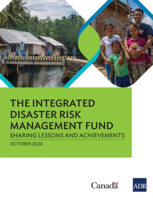 Integrated Disaster Risk Management Fund: Sharing Lessons and Achievements