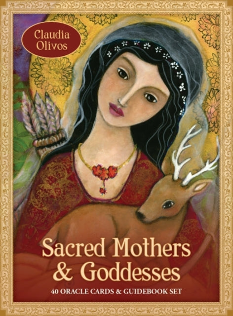 Sacred Mothers & Goddesses Oracle: 40 Oracle Cards & Guidebook Set