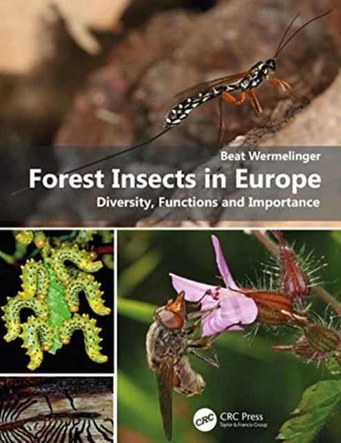 Forest Insects in Europe: Diversity, Functions and Importance