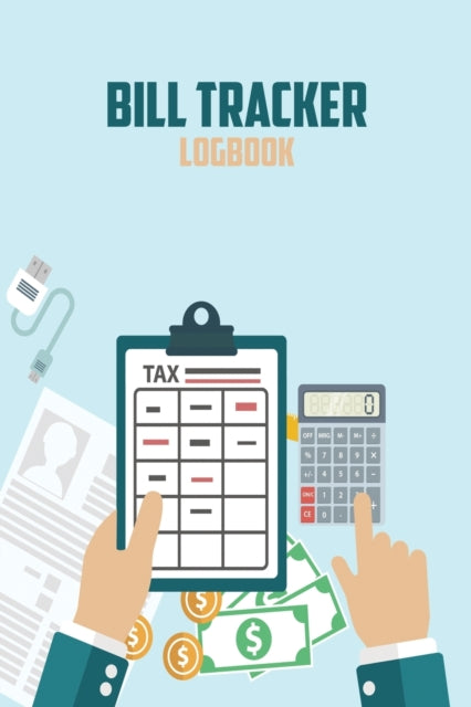 Bill Tracker Logbook: Planning Budget Journal