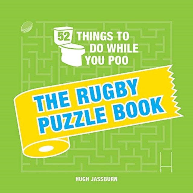 52 Things to Do While You Poo: The Rugby Puzzle Book