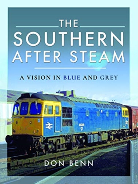 Southern After Steam: A Vision in Blue and Grey