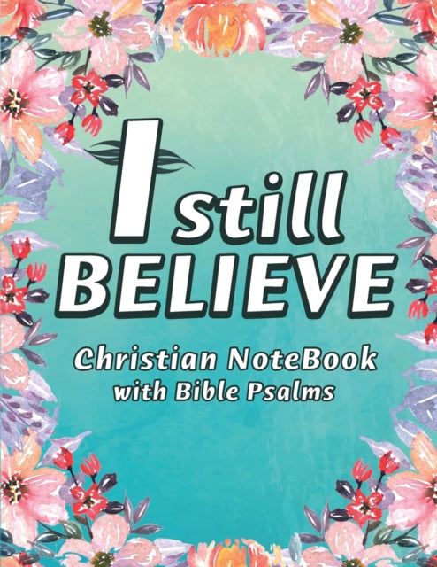 I Still Believe Notebook