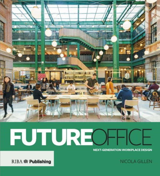 Future Office: Next-generation workplace design