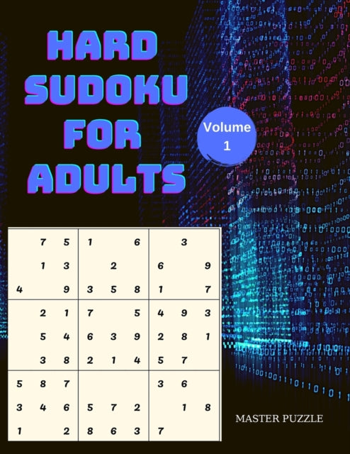 Hard Sudoku for Adults - The Super Sudoku Puzzle Book Volume 1
