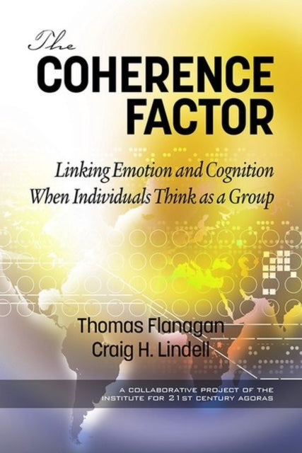 Coherence Factor: Linking Emotion and Cognition When Individuals Think as a Group