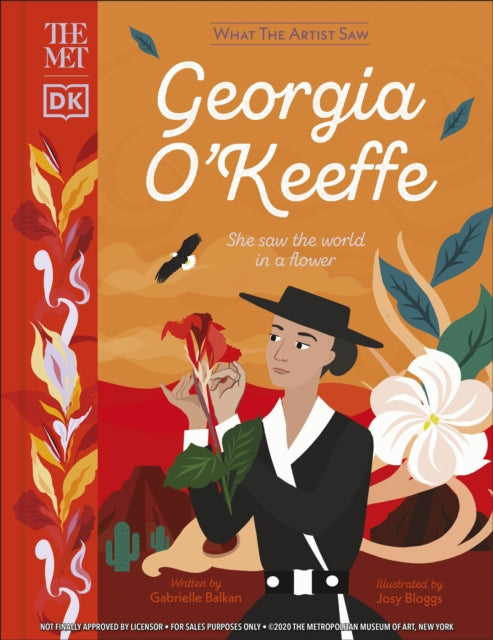 Met Georgia O'Keeffe: She Saw the World in a Flower