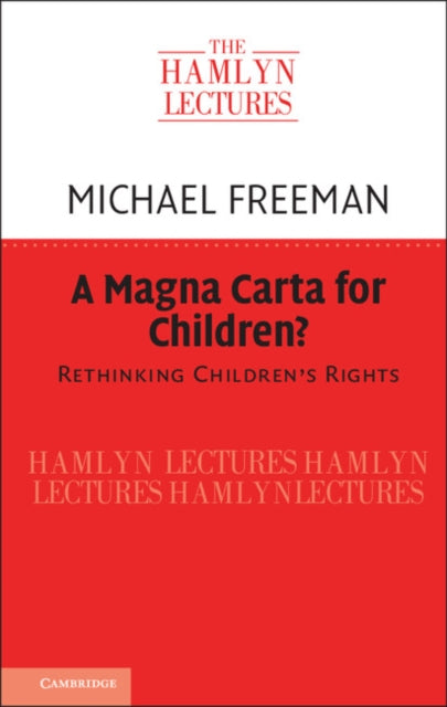 Magna Carta for Children?: Rethinking Children's Rights