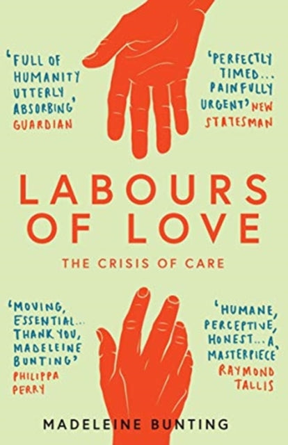 Labours of Love: The Crisis of Care