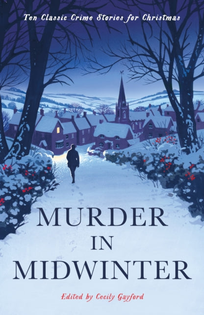 Murder in Midwinter: Ten Classic Crime Stories for Christmas