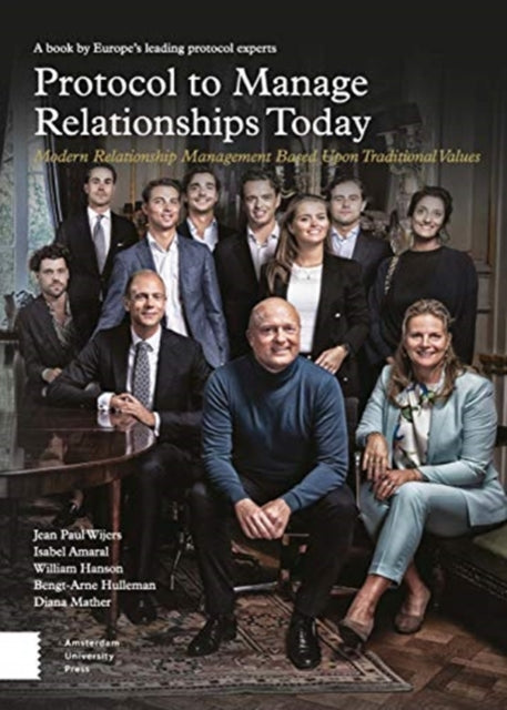 Protocol to Manage Relationships Today: Modern Relationship Management Based Upon Traditional Values