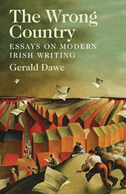 Wrong Country: Essays on Modern Irish Writing