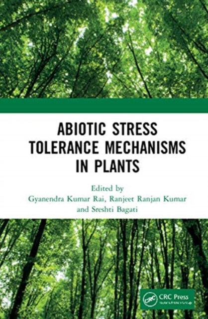 Abiotic Stress Tolerance Mechanisms in Plants