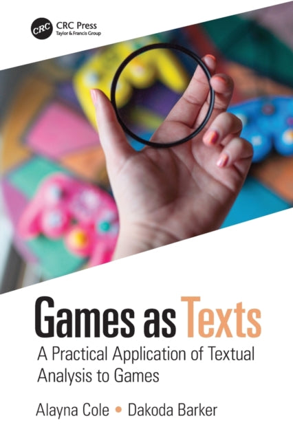 Games as Texts: A Practical Application of Textual Analysis to Games