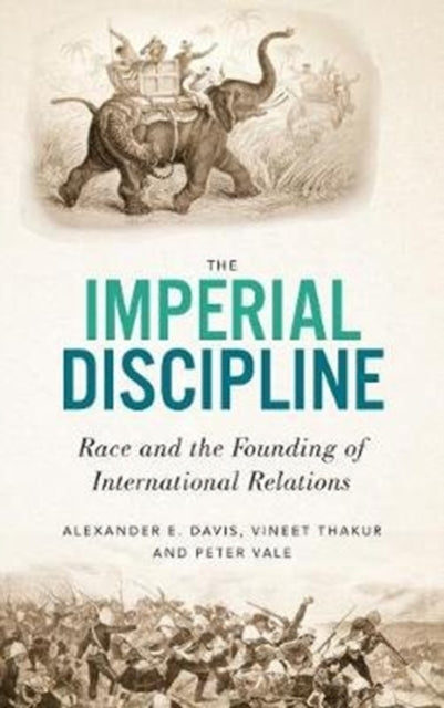 Imperial Discipline: Race and the Founding of International Relations