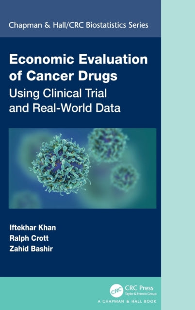 Economic Evaluation of Cancer Drugs: Using Clinical Trial and Real-World Data