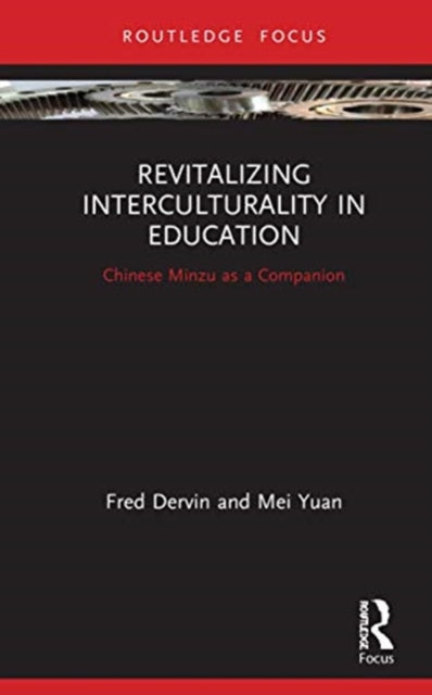 Revitalizing Interculturality in Education: Chinese Minzu as a Companion