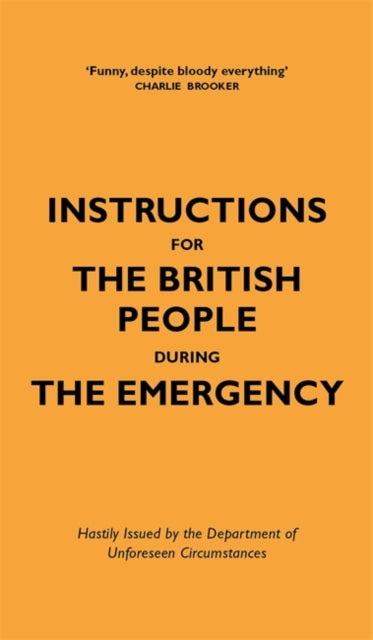 Instructions for the British People During The Emergency