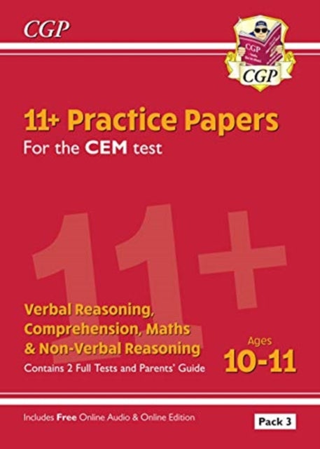 11+ CEM Practice Papers: Ages 10-11 - Pack 3 (with Parents' Guide & Online Edition)
