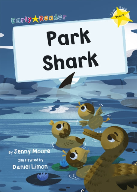 Park Shark: (Yellow Early Reader)