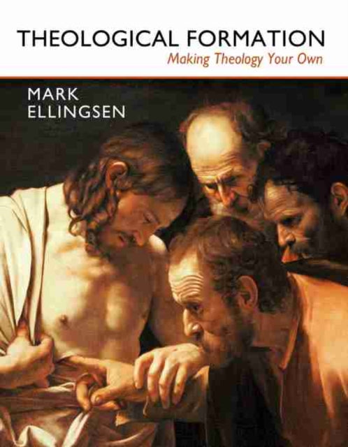 Theological Formation: Making Theology Your Own