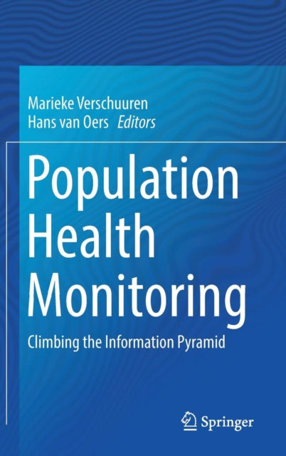 Population Health Monitoring: Climbing the Information Pyramid