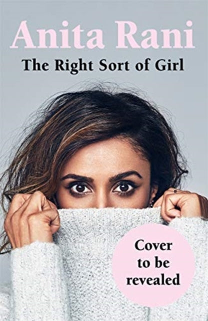 Right Sort of Girl: The Sunday Times Bestseller