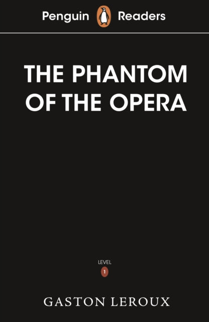 Penguin Readers Level 1: The Phantom of the Opera (ELT Graded Reader)