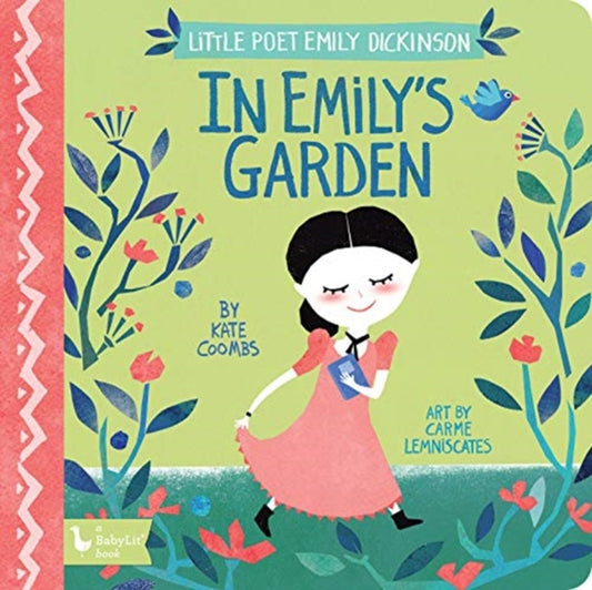 In Emily's Garden: Little Poet Emily Dickinson