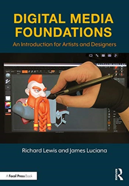 Digital Media Foundations: An Introduction for Artists and Designers