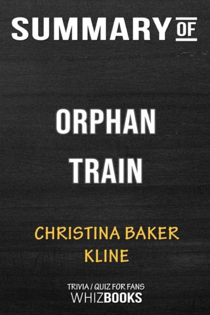 Summary of Orphan Train: Trivia/Quiz for Fans