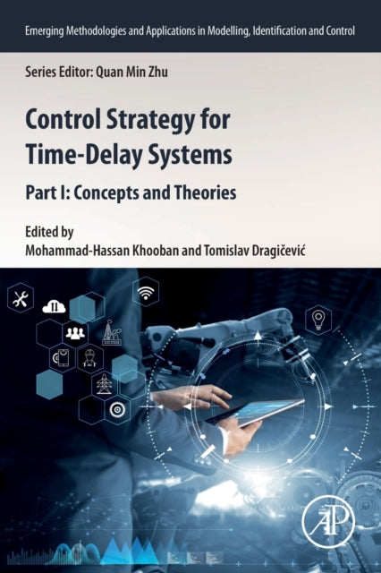 Control Strategy for Time-Delay Systems: Part I: Concepts and Theories