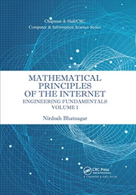 Mathematical Principles of the Internet, Volume 1: Engineering