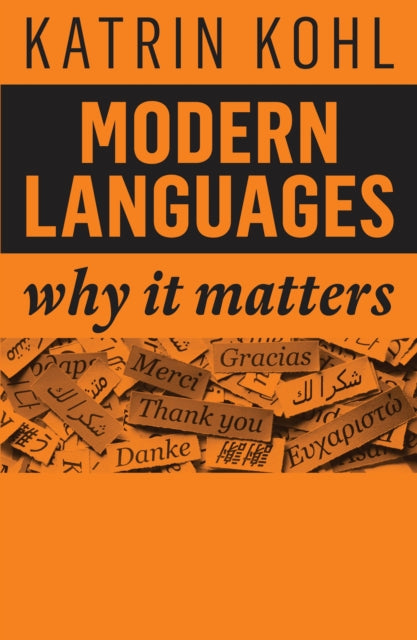 Modern Languages: Why It Matters