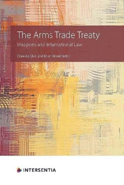 Arms Trade Treaty: Weapons and International Law
