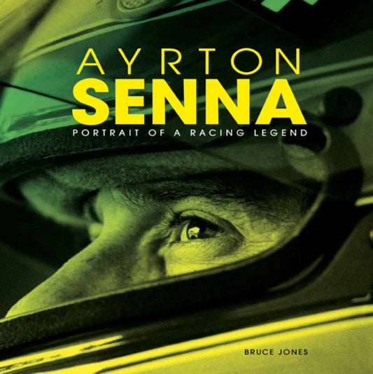 Ayrton Senna: Portrait of a Racing Legend