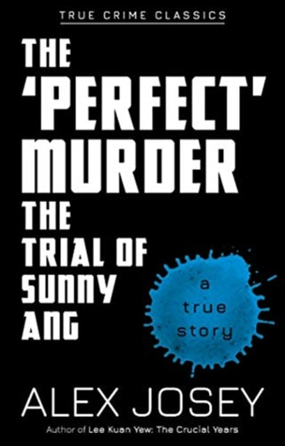 Perfect Murder- The Trial of Sunny Ang