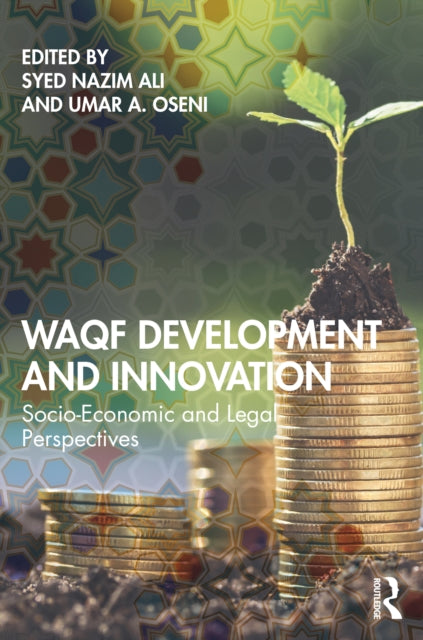 Waqf Development and Innovation: Socio-Economic and Legal Perspectives