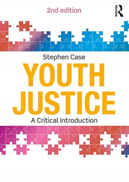 Youth Justice: A Critical Introduction