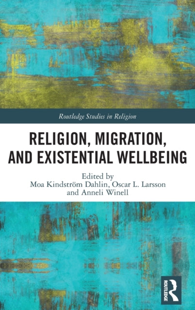 Religion, Migration, and Existential Wellbeing