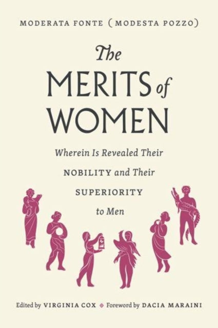 Merits of Women: Wherein Is Revealed Their Nobility and Their Superiority to Men
