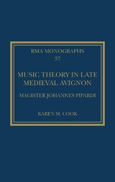Music Theory in Late Medieval Avignon: Magister Johannes Pipardi