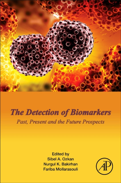 Detection of Biomarkers: Past, Present, and the Future Prospects