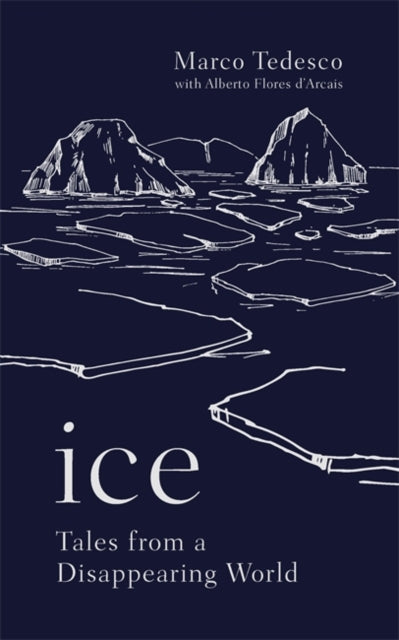 Ice: Tales from a Disappearing World
