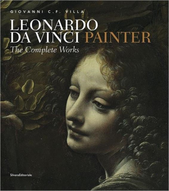 Leonardo da Vinci, Painter: The Complete Works