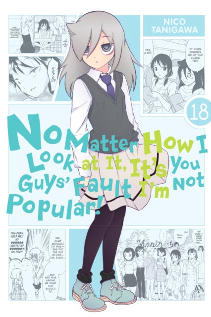 No Matter How I Look at It, It's You Guys' Fault I'm Not Popular!, Vol. 18