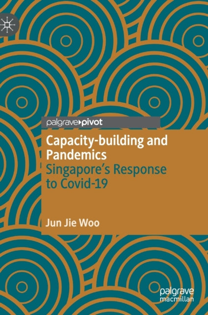Capacity-building and Pandemics: Singapore's Response to Covid-19
