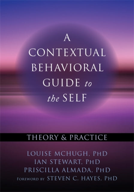 Contextual Behavioral Guide to the Self