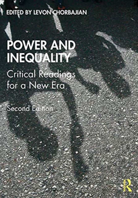 Power and Inequality: Critical Readings for a New Era