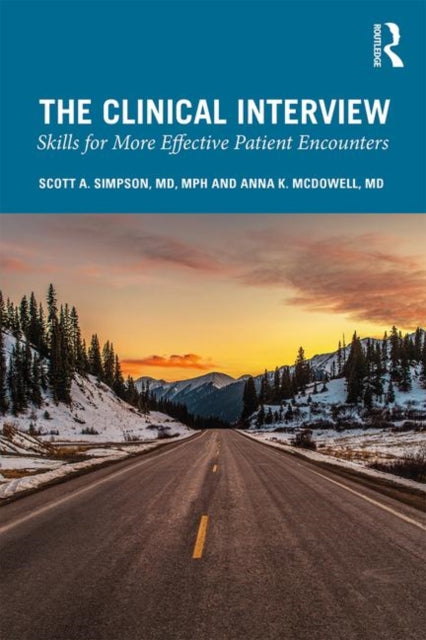 Clinical Interview: Skills for More Effective Patient Encounters
